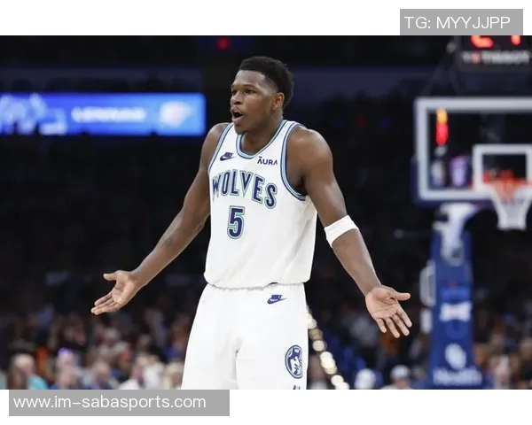 爱德华兹表现出色13投9中砍下23分4助攻正负值高达28分